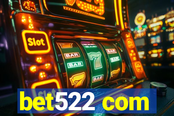 bet522 com